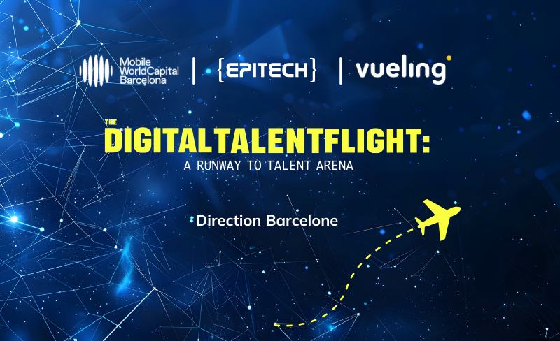 Digital Talent flight : hackathon en vol avec Vueling et Mobile World Capital