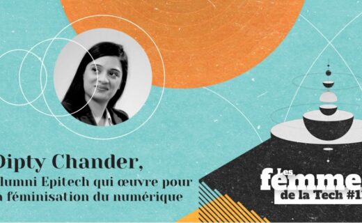 Les Femmes de la Tech #11 – Dipty Chander : l’Alumni Epitech qui œuvre pour un numérique plus inclusif et féminin