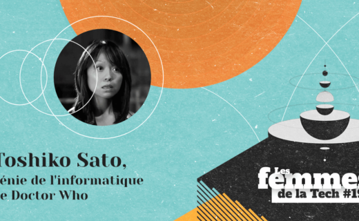 Les Femmes de la Tech #19 – Toshiko « Tosh » Sato : la génie de l’informatique de la série Doctor Who