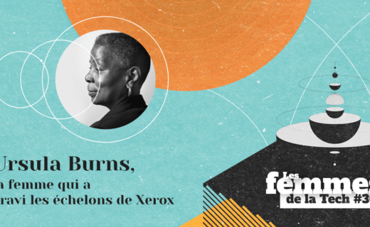 Les Femmes de la Tech #30 – Ursula Burns : la femme qui a gravi les échelons de Xerox