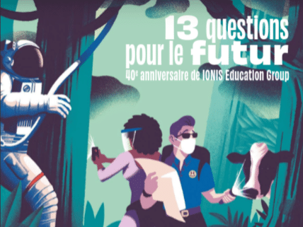 « 13 questions pour le futur » : IONIS Education Group interroge le monde de demain